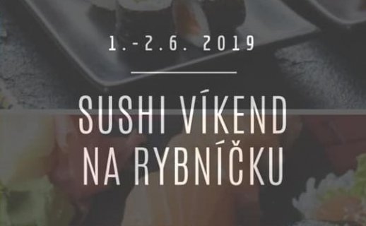 Sushi víkend na Rybníčku